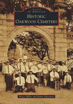 Paperback Historic Oakwood Cemetery Book