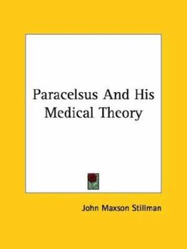 Paperback Paracelsus And His Medical Theory Book