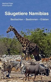 Paperback Säugetiere Namibias: Beobachten - bestimmen - erleben [German] Book