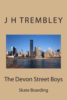 Paperback The Devon Street Boys: Skate Boarding Book