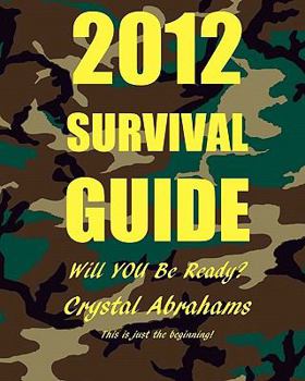 Paperback 2012 Survival Guide: Will You Be Ready? Book