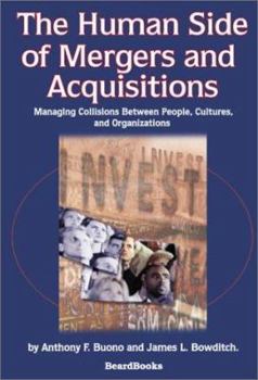Paperback The Human Side of Mergers and Acquisitions: Managing Collisions Between People, Cultures, and Organizations Book
