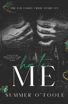 Paperback Hate Me: A Dark Crime Syndicate Romance Book
