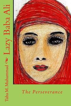 Paperback Lazy Baba Ali: The Perseverance Book