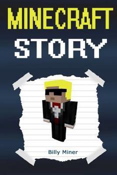 Minecraft Story: An Exciting Minecraft Story