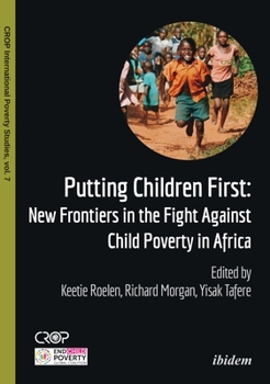 Paperback Putting Children First: New Frontiers in the Fight Against Child Poverty in Africa Book