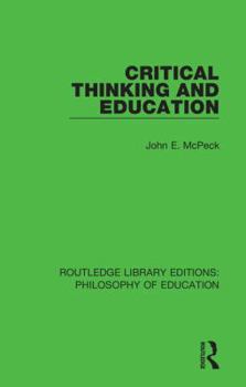 Paperback Critical Thinking and Education Book