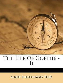 Paperback The Life of Goethe - II Book