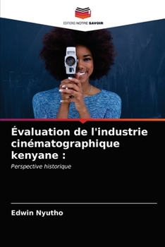 Paperback Évaluation de l'industrie cinématographique kenyane [French] Book