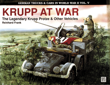 Paperback German Trucks & Cars in WWII Vol.V: Krupp at War Book