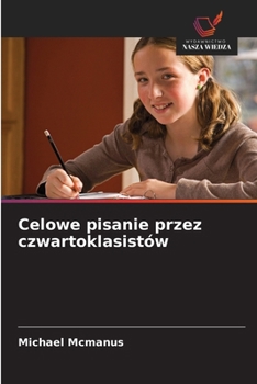 Paperback Celowe pisanie przez czwartoklasistów [Polish] Book