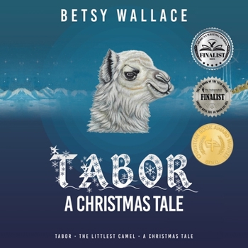 Paperback Tabor - A Christmas Tale: Tabor - The Littlest Camel - A Christmas Tale Book