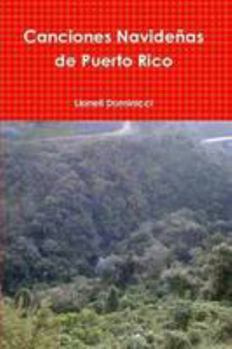 Paperback Canciones Navideñas de Puerto Rico (Spanish Edition) [Spanish] Book