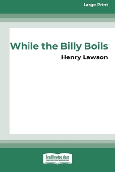 Paperback While the Billy Boils (Large Print 16 Pt Edition) Book