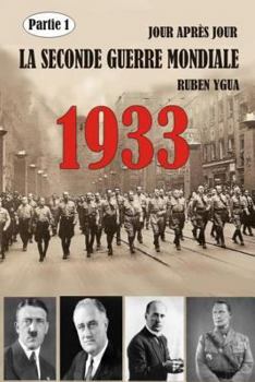 Paperback La Seconde Guerre Mondiale: 1933 [French] Book