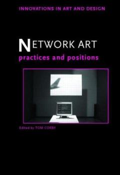 Hardcover Network Art: Practices and Positions Book