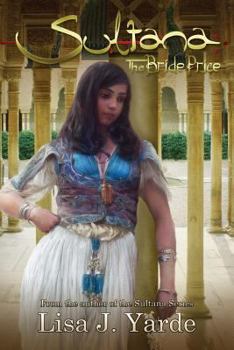 Sultana: The Bride Price - Book #4 of the Sultana