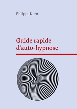 Paperback Guide rapide d'auto-hypnose [French] Book