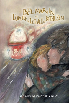 Paul Martin et L'ordre de l'étoile de Bethléem (French Edition)