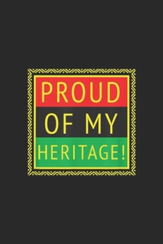 Proud Of My Heritage!: Proud Of My Heritage African American Roots Graphic Journal/Notebook Blank Lined Ruled 6x9 100 Pages