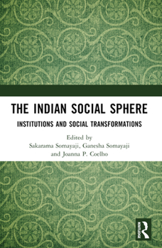 Paperback The Indian Social Sphere: Institutions and Social Transformations Book