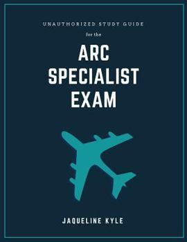 Paperback Unauthorized Study Guide for the ARC Specialist Exam Book