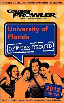 Paperback University of Florida 2012: Off the Record Book