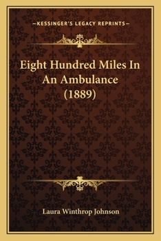 Paperback Eight Hundred Miles In An Ambulance (1889) Book