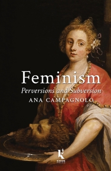 Paperback Feminism, Perversions and Subversion Book