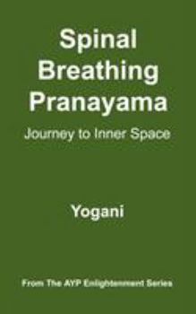 Paperback Spinal Breathing Pranayama - Journey to Inner Space Book