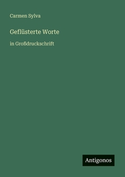 Geflüsterte Worte: in Großdruckschrift