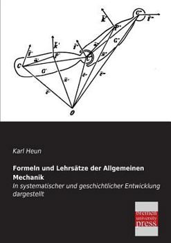 Paperback Formeln Und Lehrsatze Der Allgemeinen Mechanik [German] Book