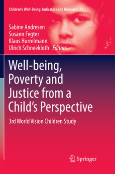 Paperback Well-Being, Poverty and Justice from a Child's Perspective: 3rd World Vision Children Study Book