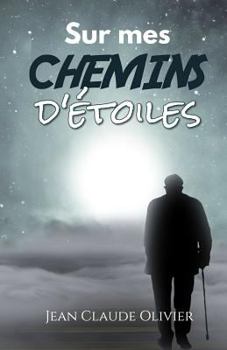 Paperback Sur Mes Chemins d'Étoiles [French] Book