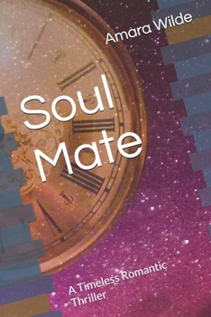 Paperback Soul Mate: A Timeless Romantic Thriller Book