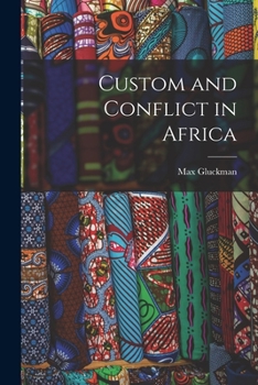 Paperback Custom and Conflict in Africa Book