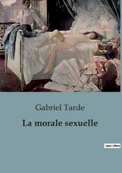 Paperback La morale sexuelle [French] Book