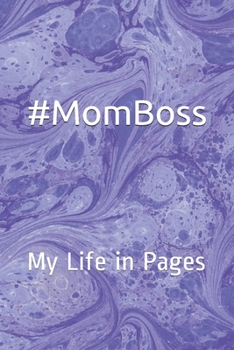 #MomBoss: My Life in Pages