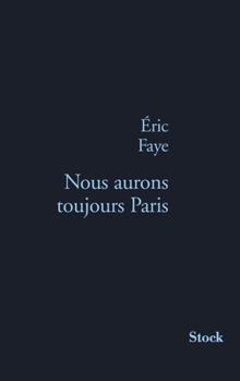 Paperback Nous Aurons Toujours Paris [French] Book