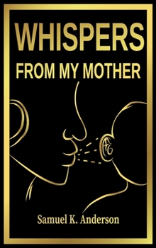 Hardcover Whispers from My Mother Book