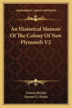 Paperback An Historical Memoir Of The Colony Of New Plymouth V2 Book