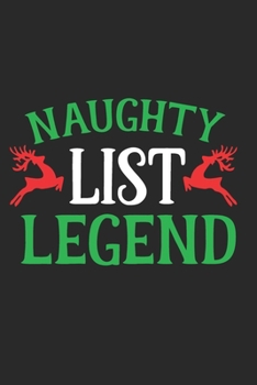 Naughty List Legend: 105 Undated Blank Lined Pages : Holiday Humor: Paperback Journal