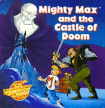 Hardcover Mighty Max and the Castle of Doom Book