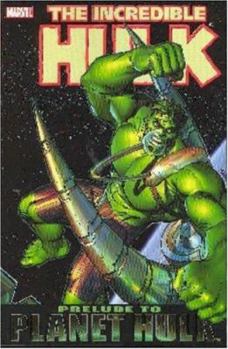 Paperback Incredible Hulk: Planet Hulk Prelude Book