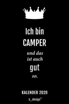Kalender 2020 für Camper: Wochenplaner / Tagebuch / Journal für das ganze Jahr: Platz für Notizen, Planung / Planungen / Planer, Erinnerungen und Sprüche (German Edition)
