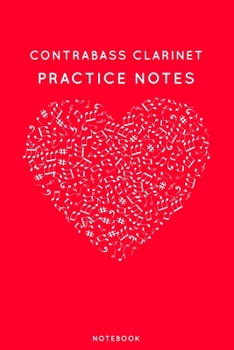 Paperback Contrabass clarinet Practice Notes: Red Heart Shaped Musical Notes Dancing Notebook for Serious Dance Lovers - 6"x9" 100 Pages Journal Book