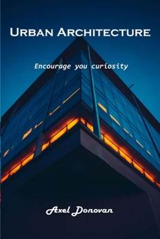 Paperback Urban Architecture: Encourage you curiosity Book