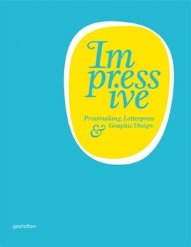 Hardcover Impressive: Printmaking, Letterpress and Graphic Design Book