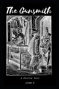 Paperback The Gunsmith: A Poetic Tale Book