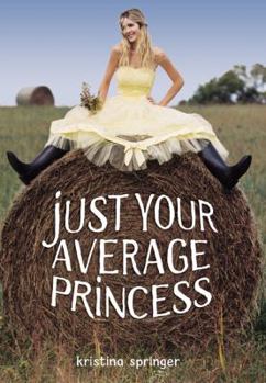 Hardcover Just Your Average Princess Book